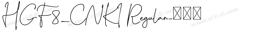 HGF8_CNKI Regular字体转换